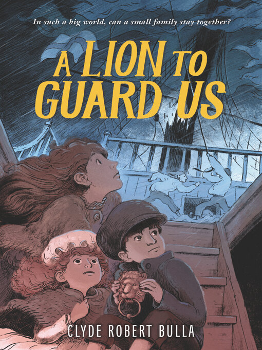 Title details for A Lion to Guard Us by Clyde Robert Bulla - Wait list